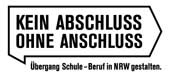 Kein Abschluss ohne Anschluss – Übergang Schule in Nordrhein-Westfalen